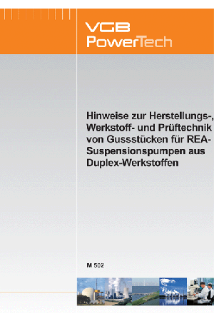 Hinweise zur Herstellungs-, Werkstoff- und Prüftechnik von Gussstücken für REA-Suspensionspumpen aus Duplex-Werkstoffen - ebook