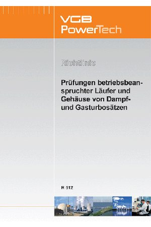 Prüfungen betriebsbeanspruchter Läufer und Gehäuse von Dampf- und Gasturbosätzen - ebook