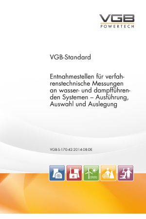 Entnahmestellen für verfahrenstechnische Messungen an wasser- und dampfführenden Systemen - Ausführung, Auswahl und Auslegung - Print