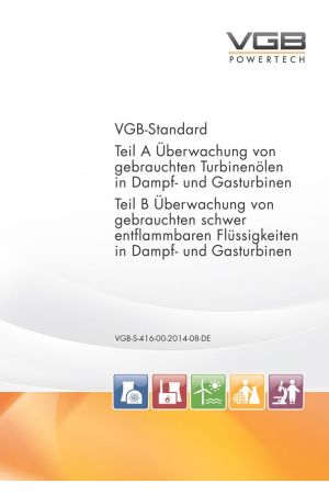 Teil A:  Überwachung von gebrauchten Turbinenölen in Dampf- und Gasturbinen / Teil B: Überwachung von gebrauchten schwer entflammbaren Flüssigkeiten in Dampf- und Gasturbinen - ebook