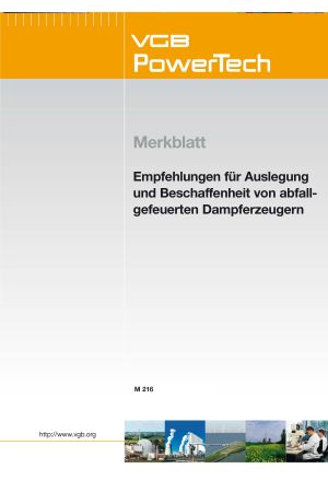 Merkblatt Empfehlungen für Auslegung und Beschaffenheit von abfallgefeuerten Dampferzeugern – 2009 - ebook