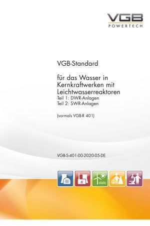 VGB-Standard für das Wasser in Kernkraftwerken mit Leichtwasserreaktoren - Teil 1: DWR-Anlagen. Teil 2: SWR-Anlagen. - Print
