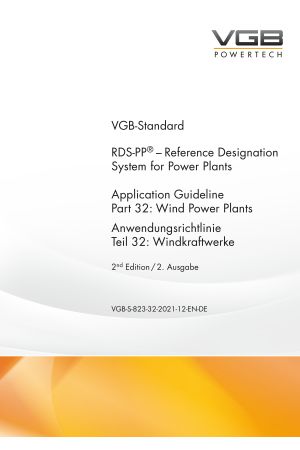 RDS-PP® – Application Guideline; Part 32: Wind Power Plants; Anwendungsrichtlinie, Teil 32: Windkraftwerke, 2nd Edition / 2. Ausgabe - Print
