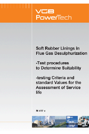 Soft Rubber Linings in Flue Gas Desulphurization Test Procedures to Determine Suitability testing Criteria and Standard Values for the Assessment of Service Life - ebook