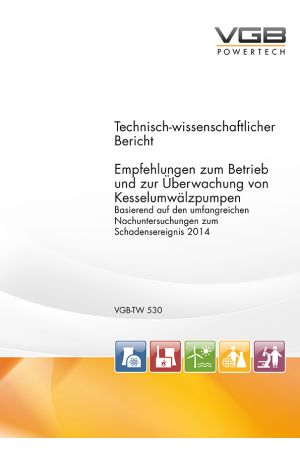 Empfehlungen zum Betrieb und zur Überwachung von Kesselumwälzpumpen - Basierend auf den umfangreichen Nachuntersuchungen zum Schadensereignis 2014 - Print