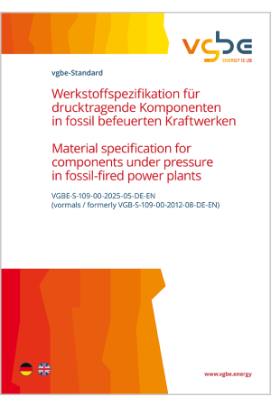 Werkstoffspezifikation für drucktragende Komponenten in fossil befeuerten Kraftwerken /// Material specification for components under pressure in fossil-fired power plants - Print