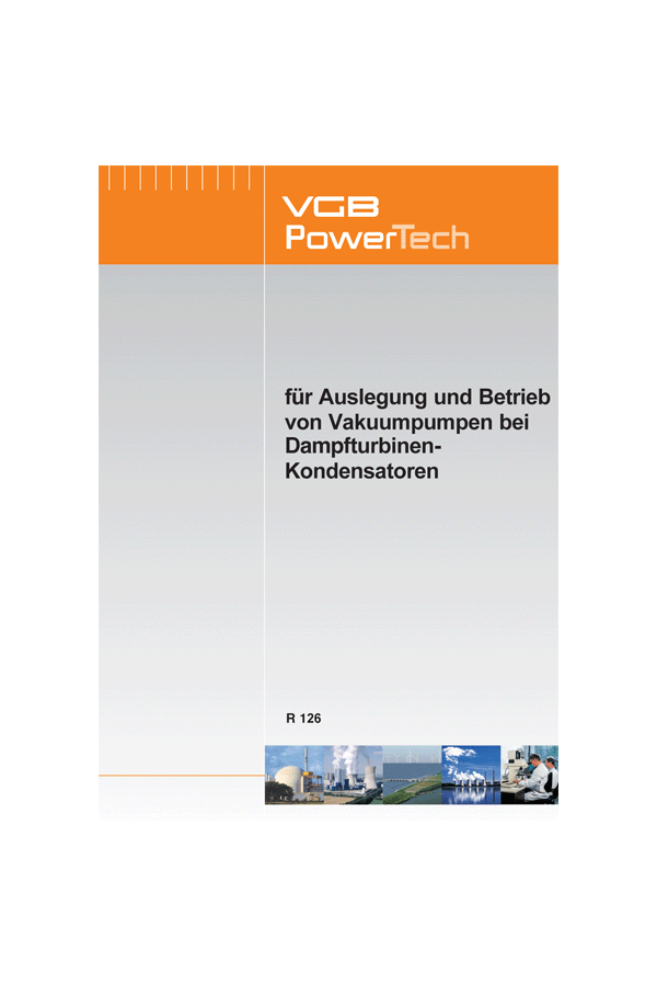 Empfehlungen für Auslegung und Betrieb von Vakuumpumpen bei Dampfturbinen-Kondensatoren - Print