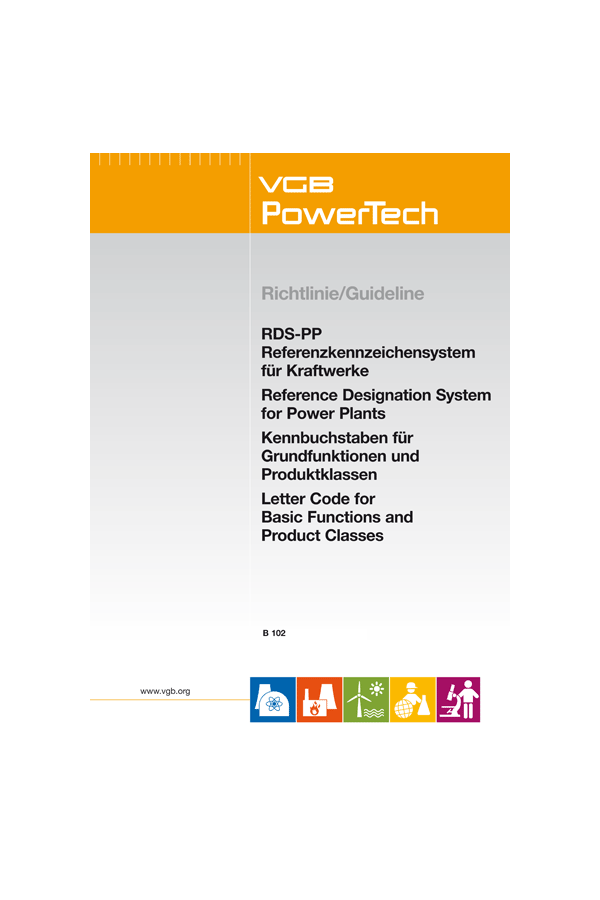 RDS-PP® Referenzkennzeichensystem für Kraftwerke - Kennbuchstaben für  Grundfunktionen und  Produktklassen / Reference Designation System for Power Plants - Letter Codes for  Basic Functions and  Product Classes - Print