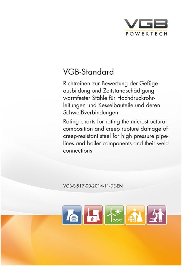 Richtreihen zur Bewertung der Gefügeausbildung und Zeitstandschädigung warmfester Stähle für Hochdruckrohrleitungen und Kesselbauteile und deren Schweißverbindungen