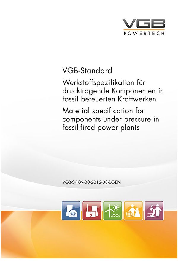 Werkstoffspezifikation für drucktragende Komponenten in fossil befeuerten Kraftwerken - Material specification for components under pressure in fossil-fired power plants - ebook