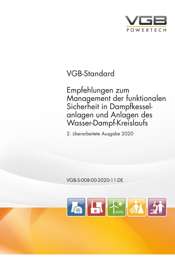 Empfehlungen zum Management der funktionalen Sicherheit in Dampfkesselanlagen und Anlagen des Wasser-Dampf-Kreislaufs - 2. überarbeitete Ausgabe 2020 - ebook
