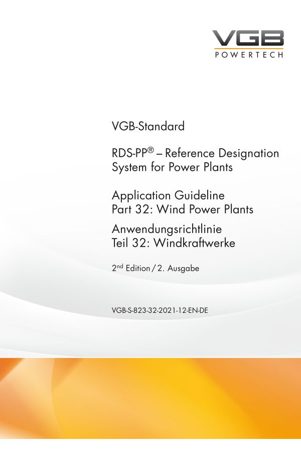 RDS-PP® – Application Guideline; Part 32: Wind Power Plants; Anwendungsrichtlinie, Teil 32: Windkraftwerke, 2nd Edition / 2. Ausgabe - Print